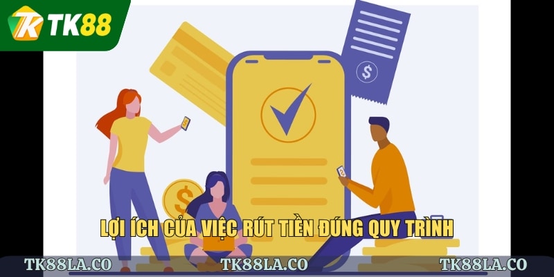 Lợi ích của việc rút tiền